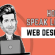 How To Speak Like A Web Designer