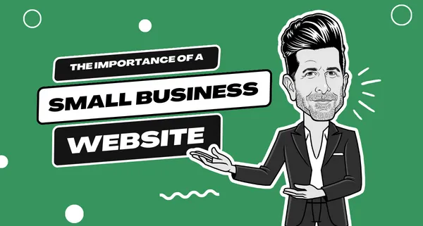 Importance Of A Small Business Website
