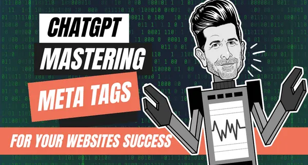 Chatgpt Mastering Meta Tags For Your Websites Success